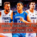 How many Basketball Players are not from USA