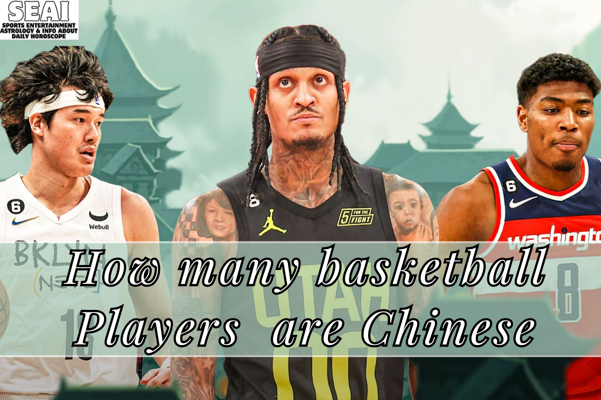 How many basketball Players are Chinese