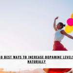 10 Best Ways to Increase Dopamine Levels Naturally