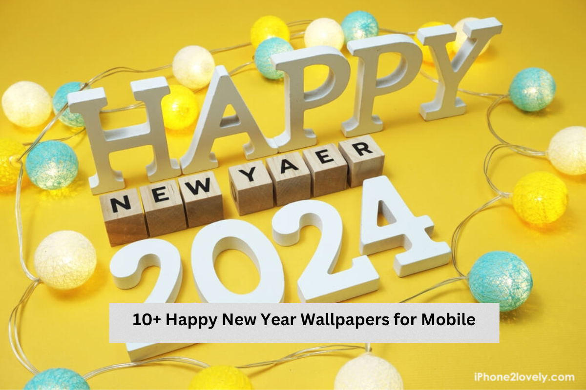 10+ Happy New Year Wallpapers for Mobile