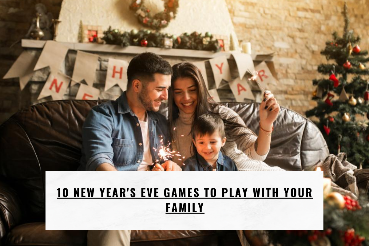 10 New Year’s Eve Games To Play With Your Family