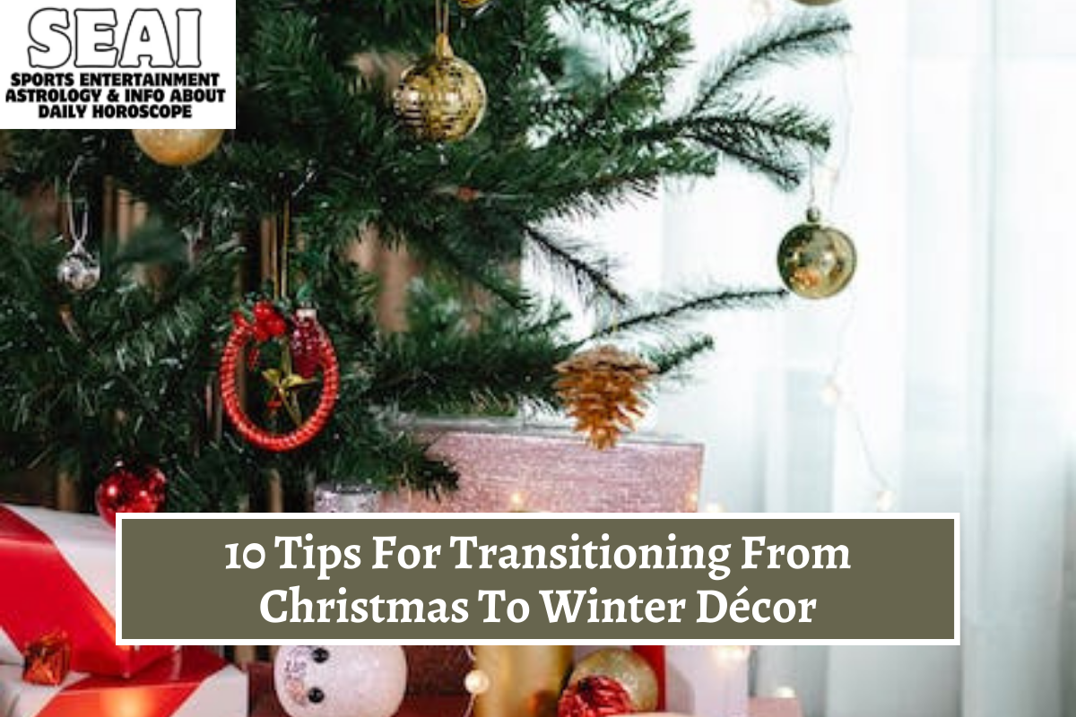 10 Tips For Transitioning From Christmas To Winter Décor