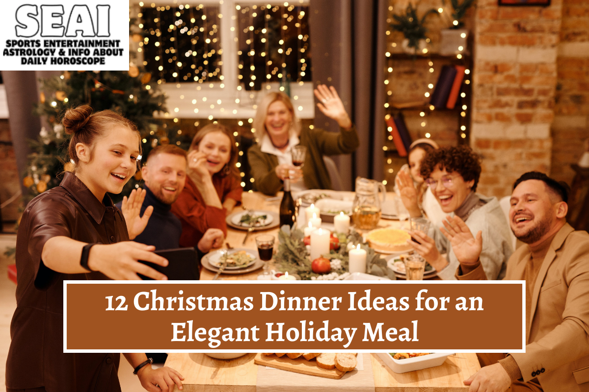 12 Christmas Dinner Ideas for an Elegant Holiday Meal