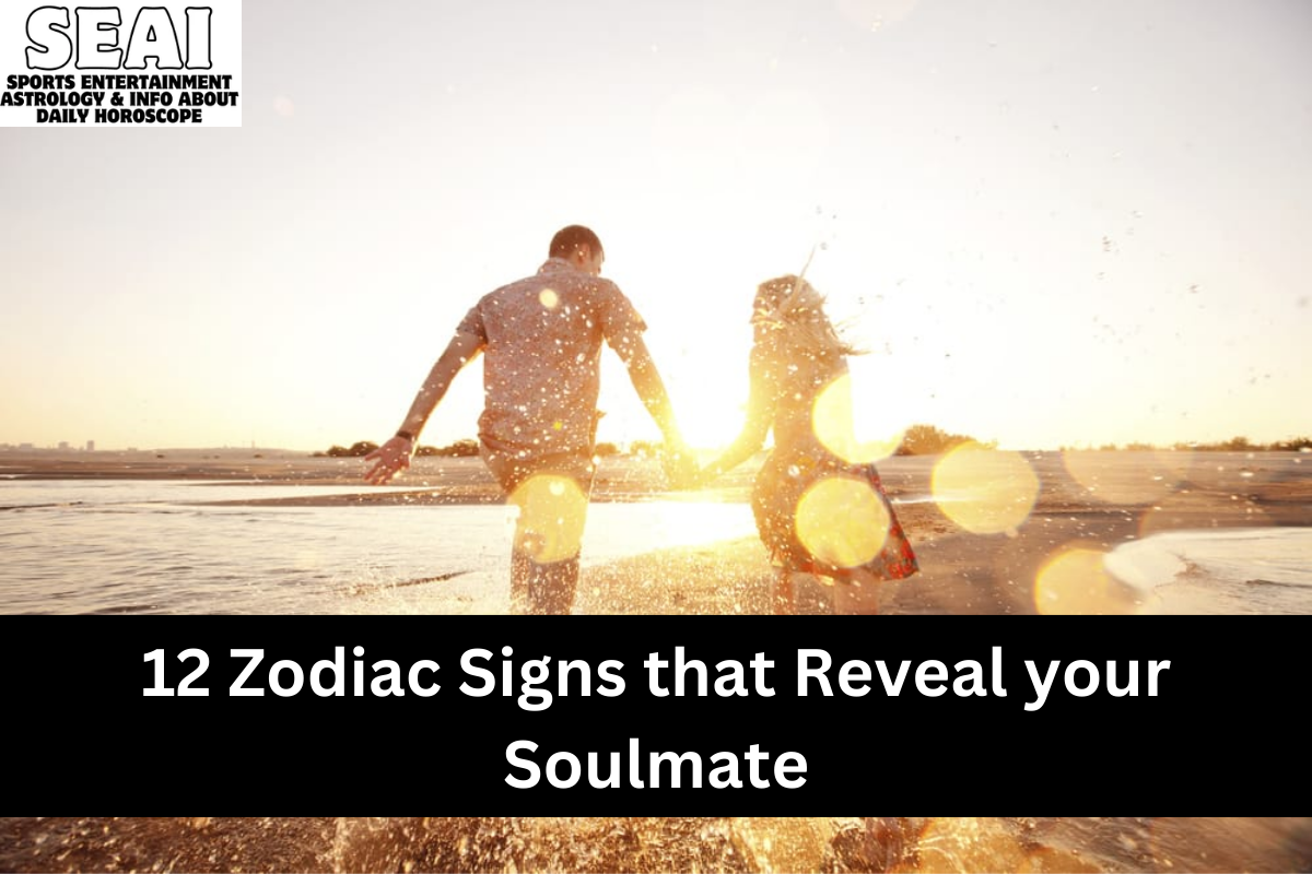 12 Zodiac Signs that Reveal your Soulmate