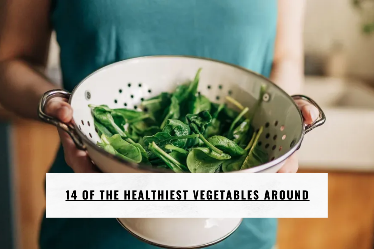 14 of the Healthiest Vegetables Around