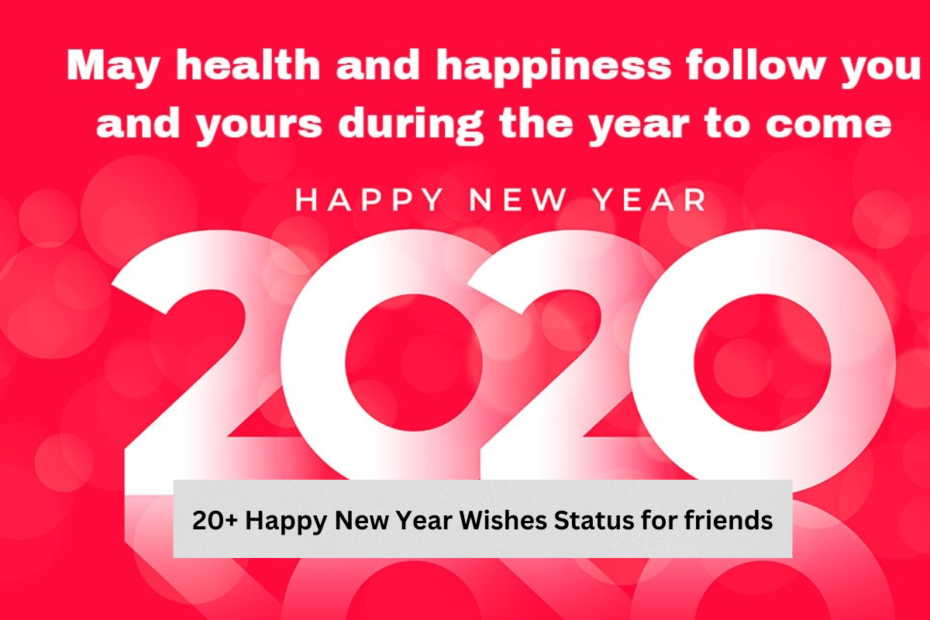20+ Happy New Year Wishes Status for friends