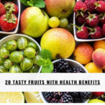 20 Tasty Fruits with Health Benefits