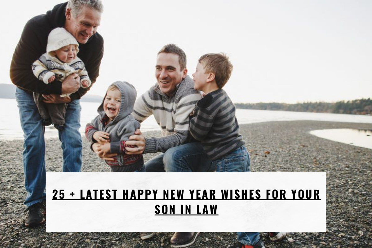 25 + Latest Happy New year wishes for your Son in Law