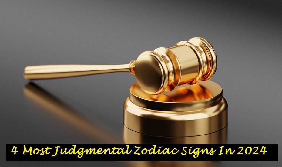 4 Most Judgmental Zodiac Signs In 2024