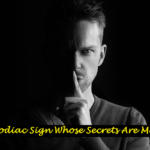 4 Zodiac Sign Whose Secrets Are Many