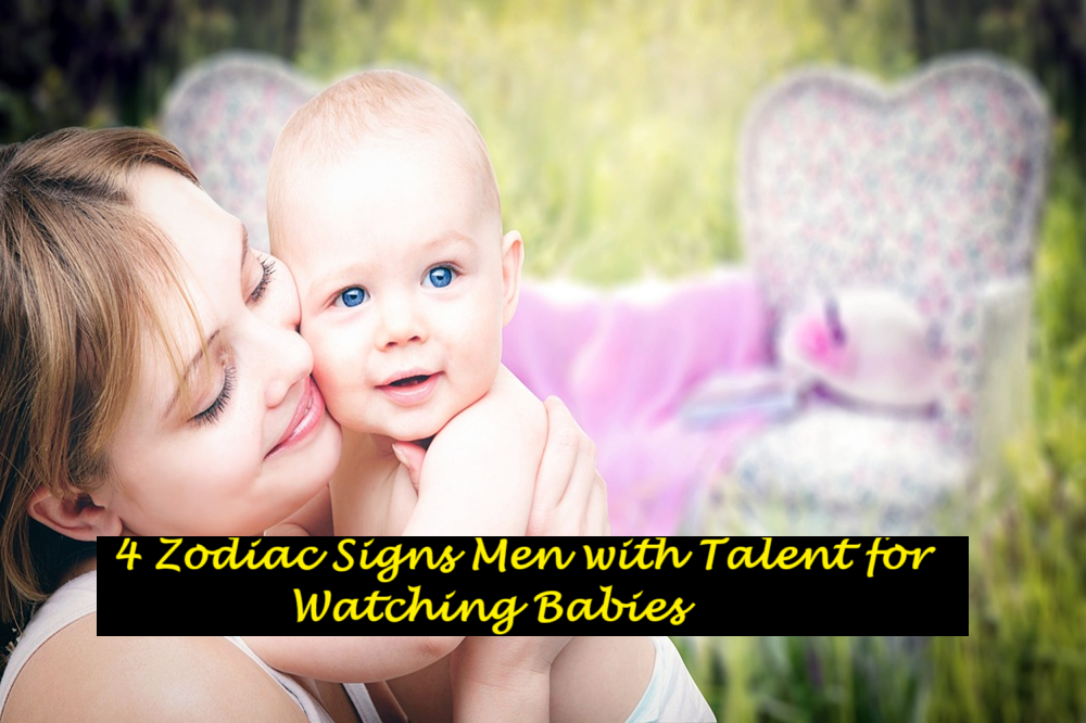 4 Zodiac Signs Men with Talent for Watching Babies