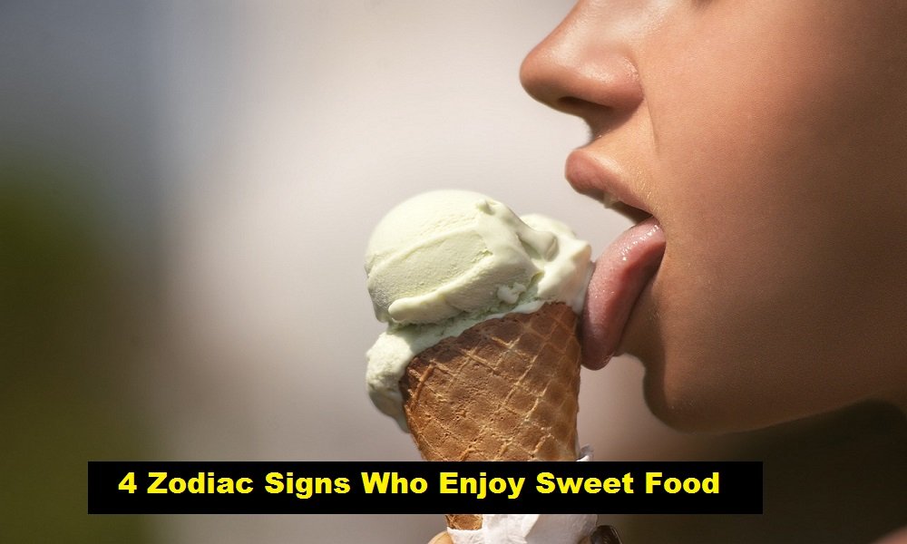 4 Zodiac Signs Who Enjoy Sweet Food