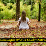 4 Zodiac Signs Who Is Easily Distracted