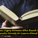 4 Zodiac Signs Women Who Read Classic Romantic Novels to Learn About Love