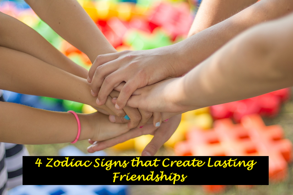 4 Zodiac Signs That Create Lasting Friendships 