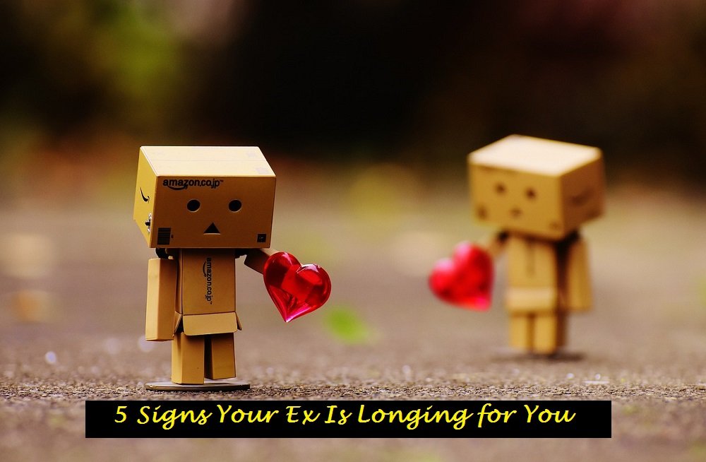 5 Signs Your Ex Is Longing for You