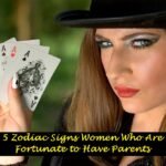 5 Zodiac Signs Women Who Are Fortunate to Have Parents