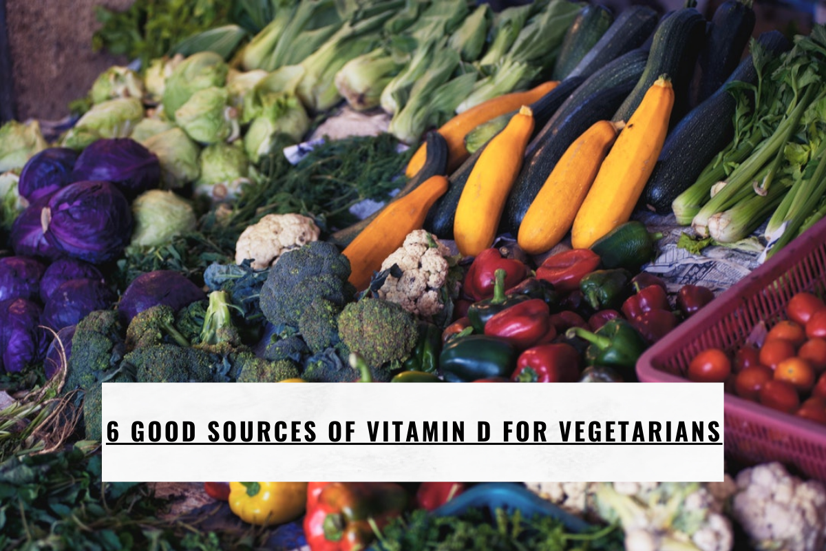 6 Good Sources of Vitamin D for Vegetarians