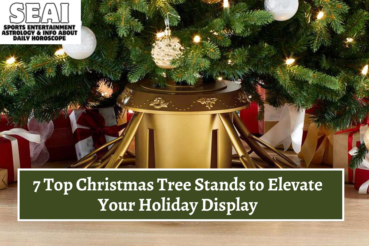 7 Top Christmas Tree Stands to Elevate Your Holiday Display
