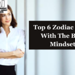 Top 6 Zodiac Signs With The Best Mindset