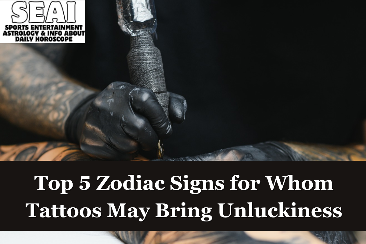 Top 5 Zodiac Signs for Whom Tattoos May Bring Unluckiness