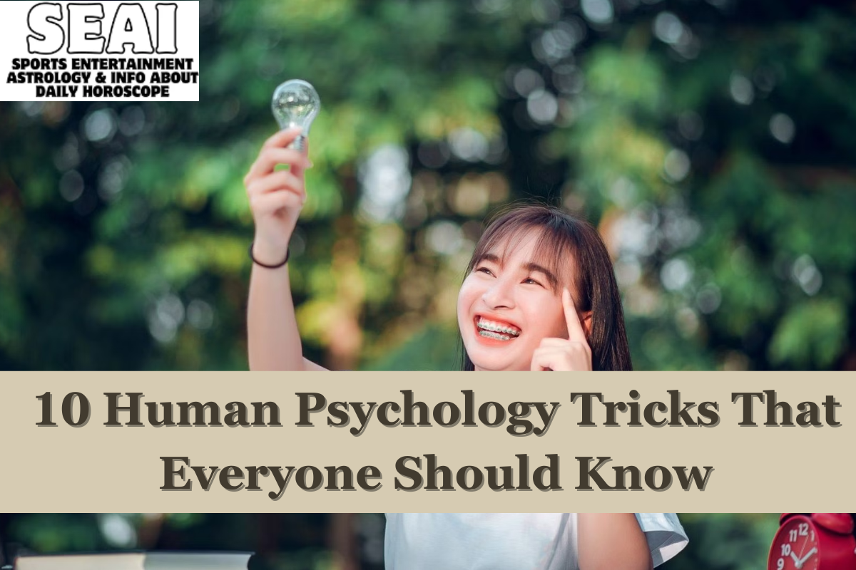 10 Human Psychology Tricks That Everyone Should Know