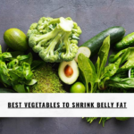 Best Vegetables to Shrink Belly Fat