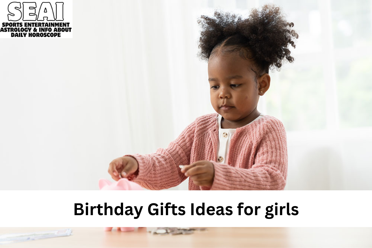 Birthday Gifts Ideas for girls