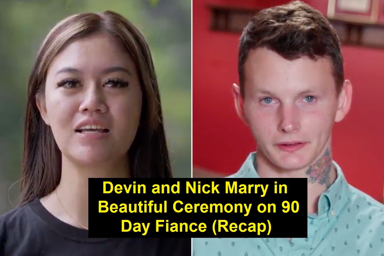 Devin and Nick Marry in Beautiful Ceremony on 90 Day Fiance (Recap)