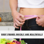 Drop pounds quickly and healthfully
