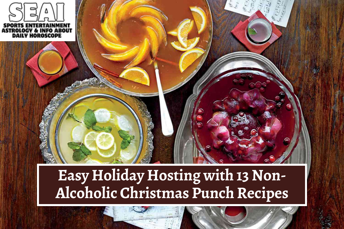 Easy Holiday Hosting with 13 Non-Alcoholic Christmas Punch Recipes