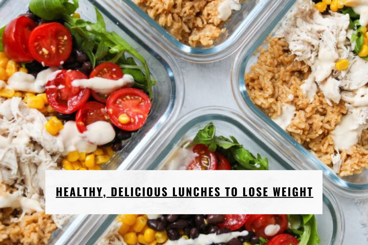 Healthy, Delicious Lunches to Lose Weight