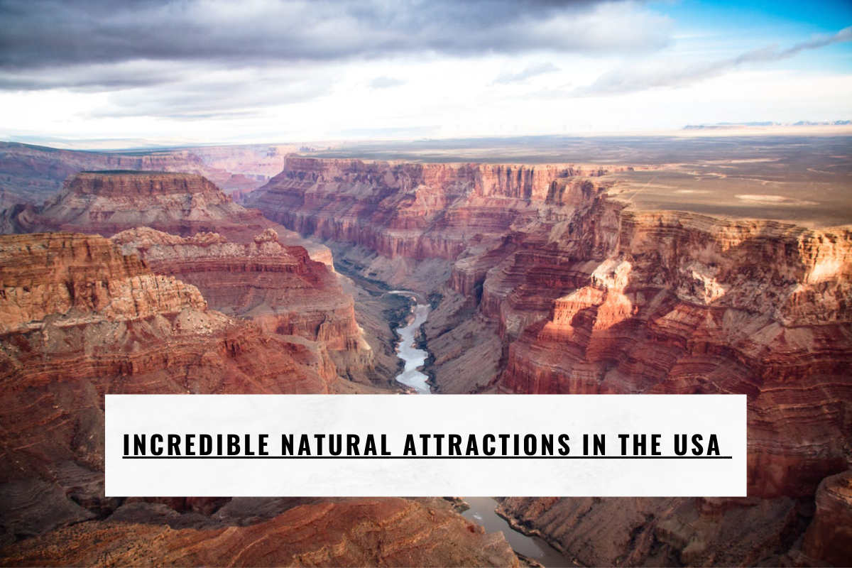 Incredible Natural Attractions in the USA