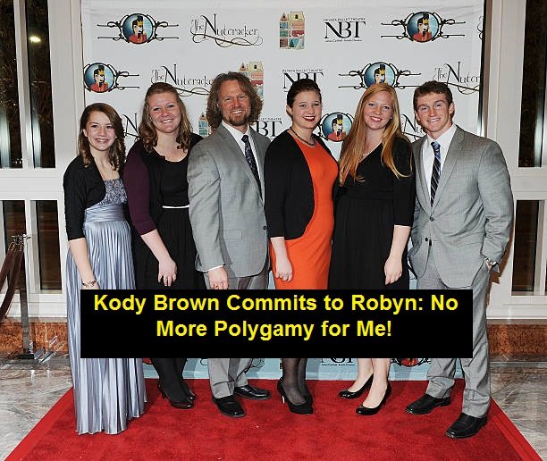 Kody Brown Commits to Robyn: No More Polygamy for Me!