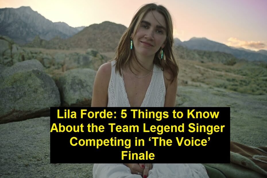 Lila Forde: 5 Things to Know About the Team Legend Singer Competing in ‘The Voice’ Finale