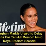 Meghan Markle Urged to Delay Plans For Tell-All Memoir Amid Royal Racism Scandal