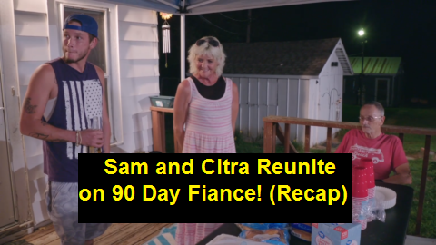 Sam and Citra Reunite on 90 Day Fiance! (Recap)