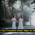 The Top 4 Trendiest Zodiac Signs for 2024