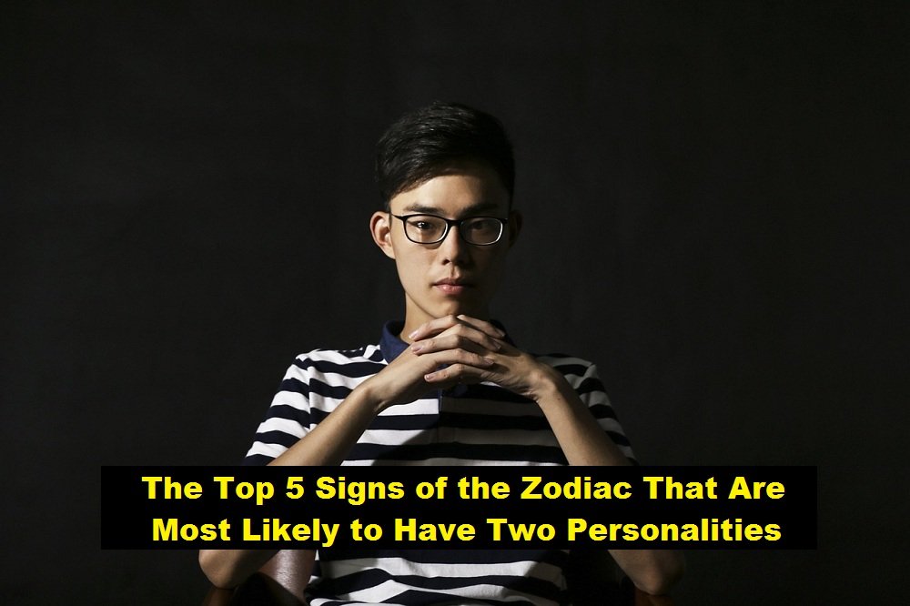 The Top 5 Signs of the Zodiac That Are Most Likely to Have Two Personalities