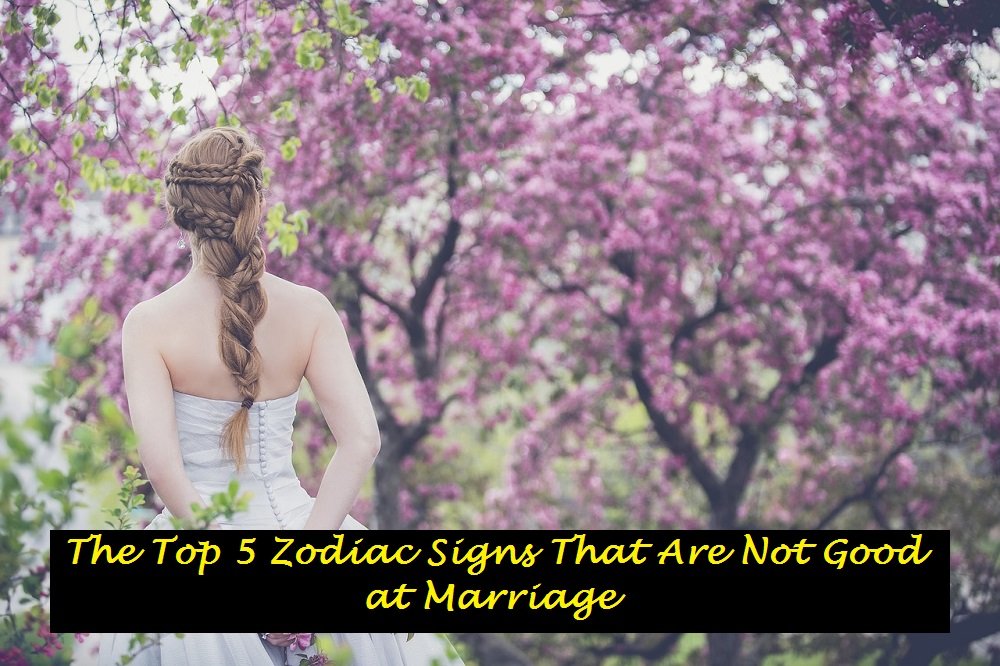 The Top 5 Zodiac Signs That Are Not Good at Marriage