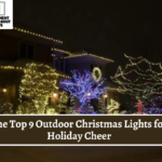 The Top 9 Outdoor Christmas Lights for Holiday Cheer