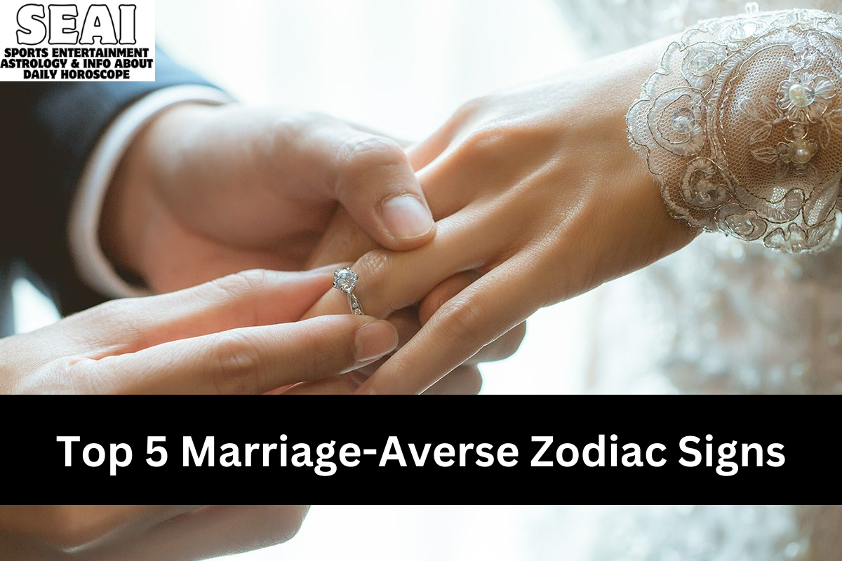 Top 5 Marriage-Averse Zodiac Signs