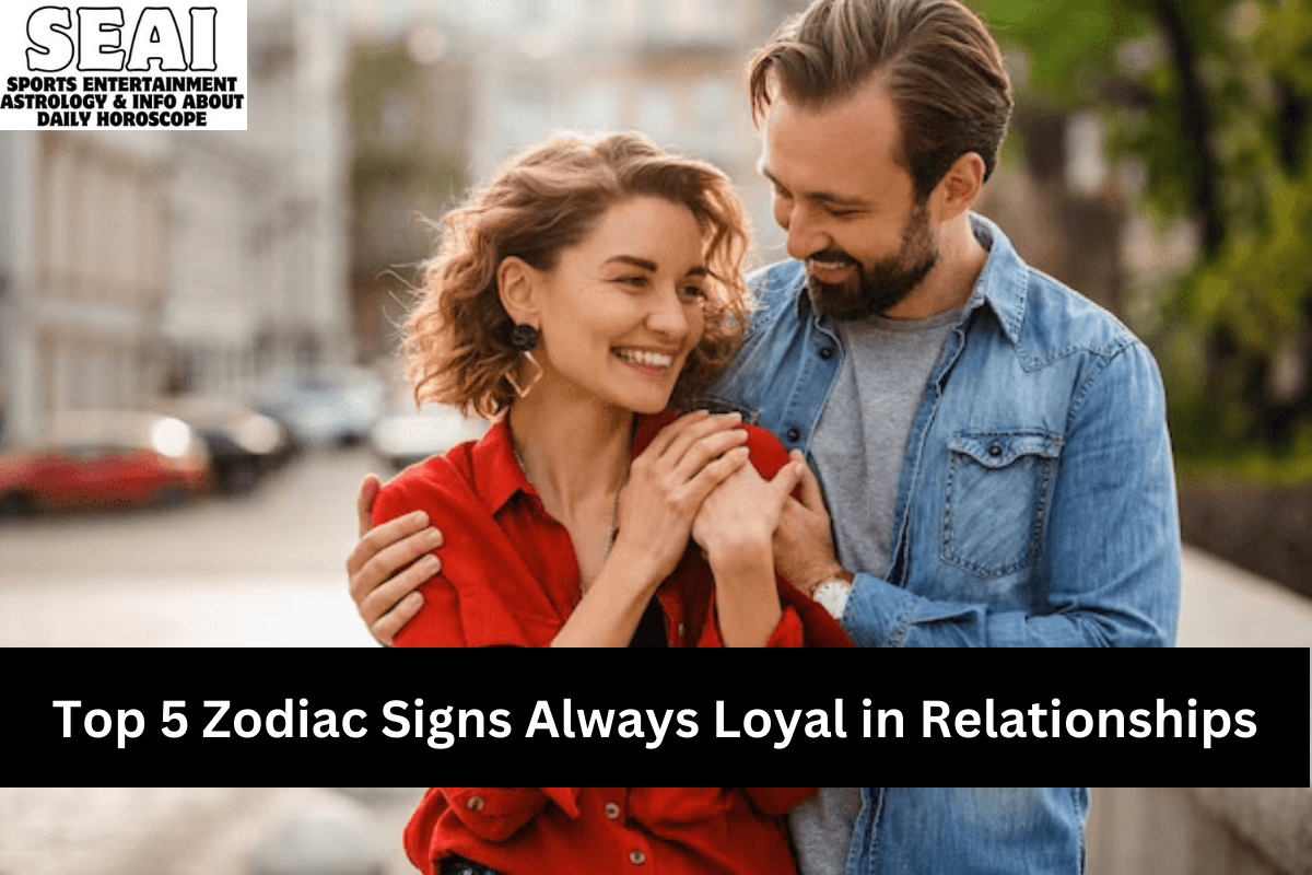 Top 5 Zodiac Signs Always Loyal in Relationships