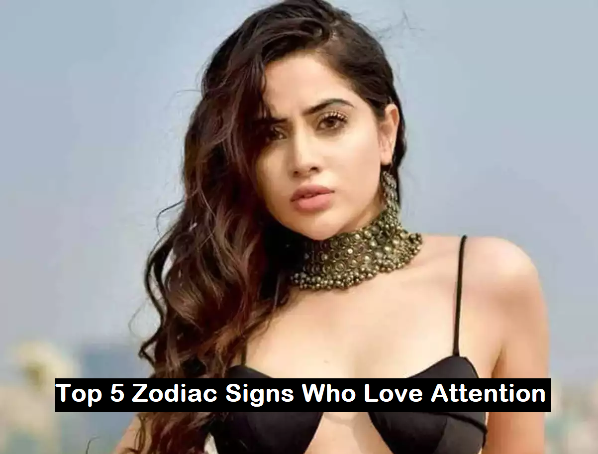 Top 5 Zodiac Signs Who Love Attention
