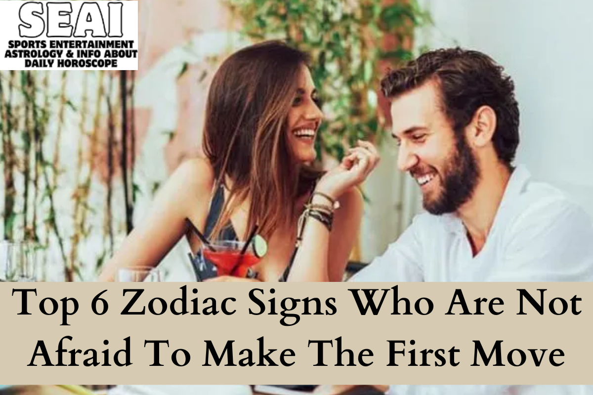 Top 6 Zodiac Signs Who Are Not Afraid To Make The First Move