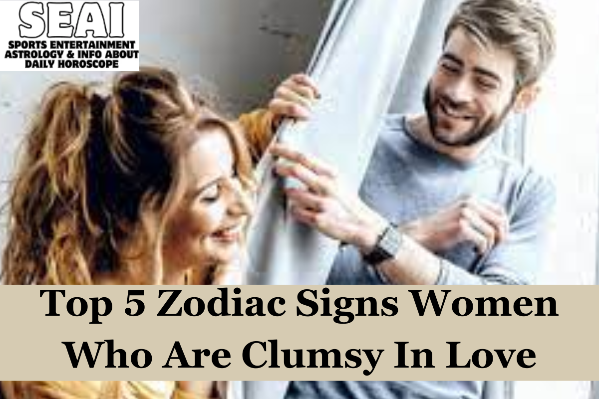 Top 5 Zodiac Signs Women Who Are Clumsy In Love
