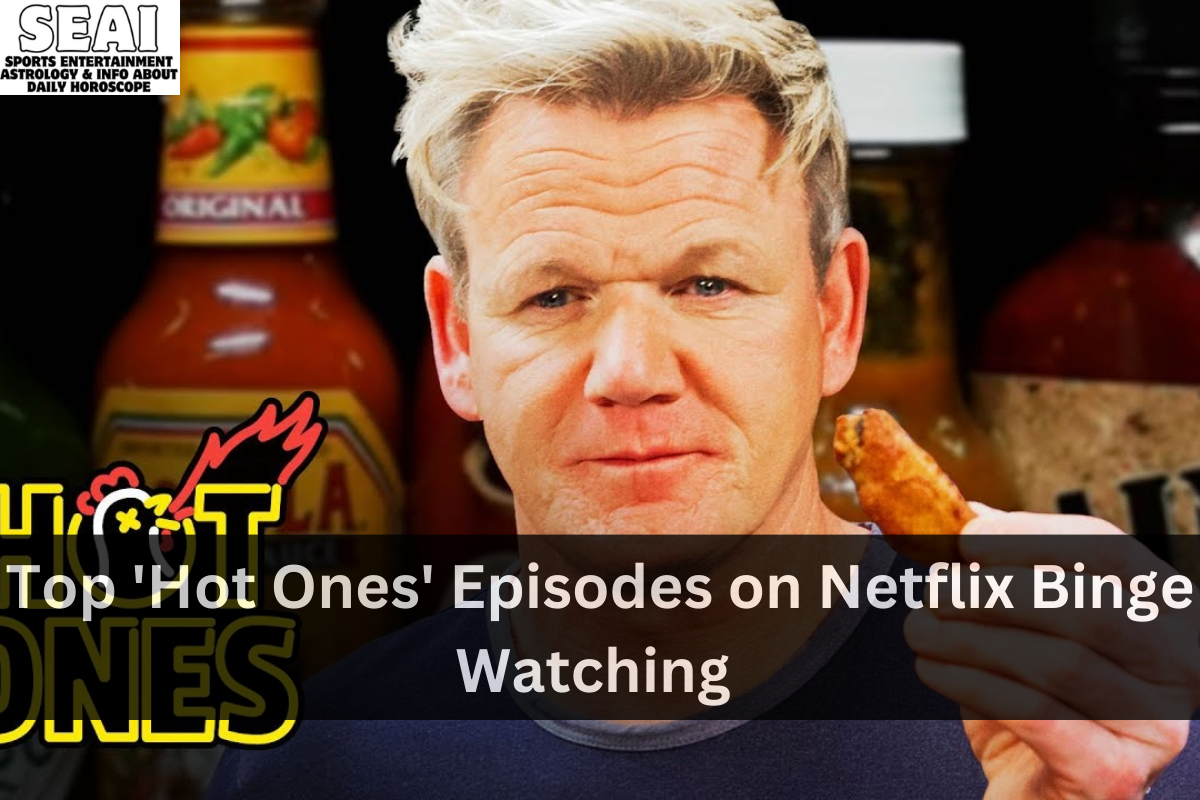 Top 'Hot Ones' Episodes on Netflix Binge Watching