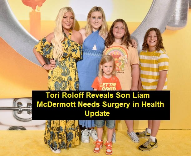 Tori Roloff Reveals Son Liam McDermott Needs Surgery in Health Update
