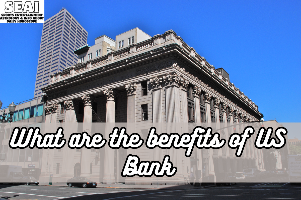 What are the benefits of US Bank