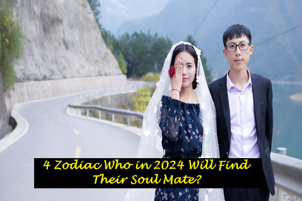 4 Zodiac Who in 2024 Will Find Their Soul Mate?